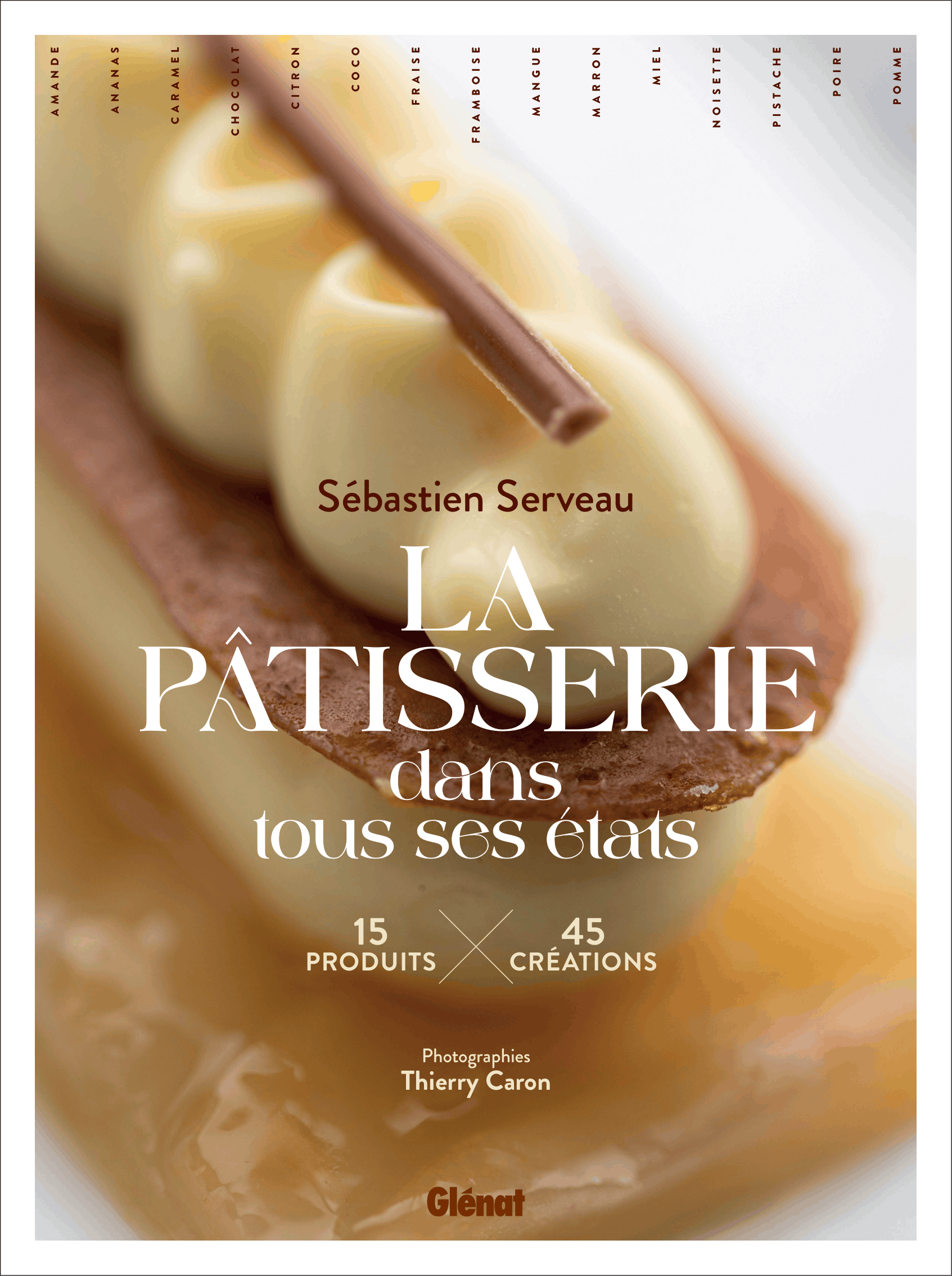NOUVEAU LIVRE - OCTOBRE 2026"La Pâtisserie dans tous ses états"Édition Glénat